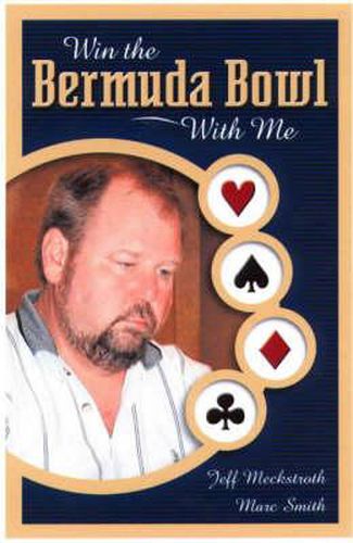 Cover image for Win the Bermuda Bowl with ME