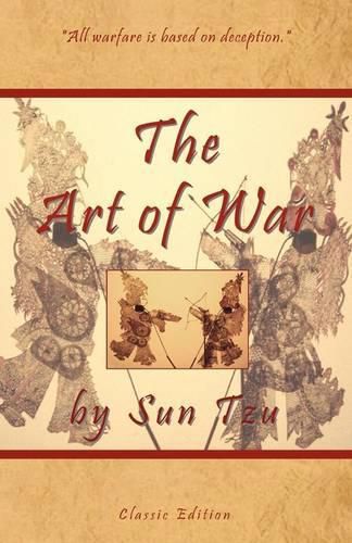 Cover image for The Art of War by Sun Tzu - Classic Collector's Edition: Includes the Classic Giles and Full Length Translations