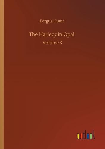 Cover image for The Harlequin Opal: Volume 3