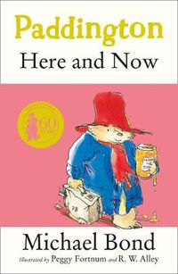 Cover image for Paddington Here and Now