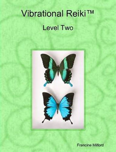 Cover image for Vibrational Reiki(t) Level Two Manual