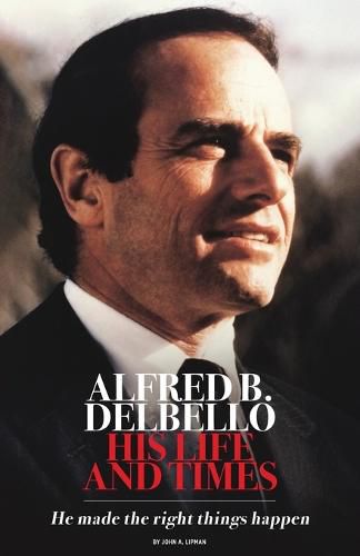 Cover image for Alfred B. DelBello: His Life and Times