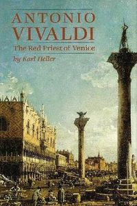 Cover image for Antonio Vivaldi: The Red Priest of Venice