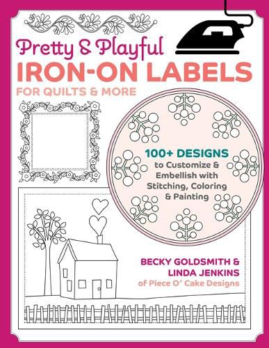 Cover image for Pretty & Playful Iron-on Labels for Quilts & More