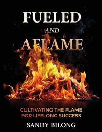Cover image for Fueled and Aflamed