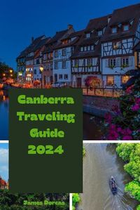 Cover image for Canberra Traveling Guide 2024