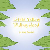 Cover image for Little Yellow Riding Hood