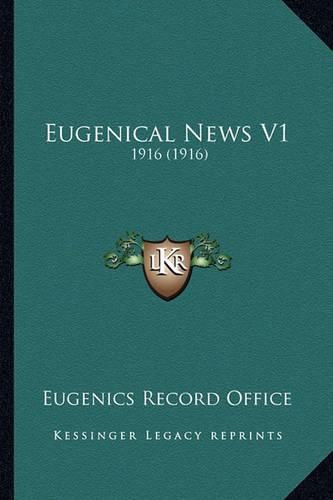 Cover image for Eugenical News V1: 1916 (1916)