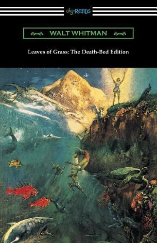 Cover image for Leaves of Grass: The Death-Bed Edition (with an Introduction by John Burroughs)