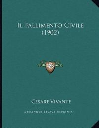 Cover image for Il Fallimento Civile (1902)