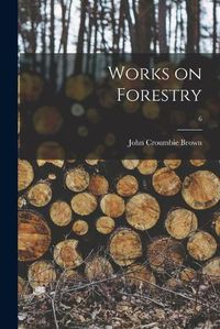 Cover image for Works on Forestry; 6