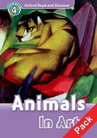 Cover image for Oxford Read and Discover: Level 4: Animals in Art Audio CD Pack