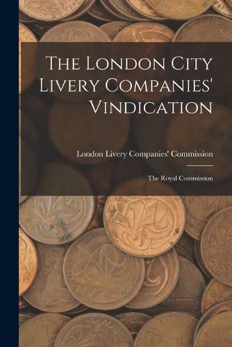 The London City Livery Companies' Vindication