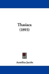 Cover image for Thasiaca (1893)