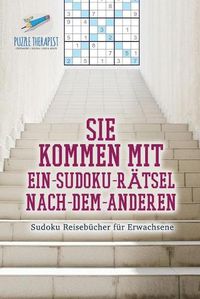 Cover image for Sie kommen mit Ein-Sudoku-Ratsel-Nach-Dem-Anderen Sudoku Reisebucher fur Erwachsene