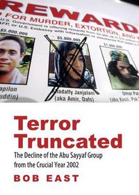 Cover image for Terror Truncated: The Decline of the Abu Sayyaf Group from the Crucial Year 2002