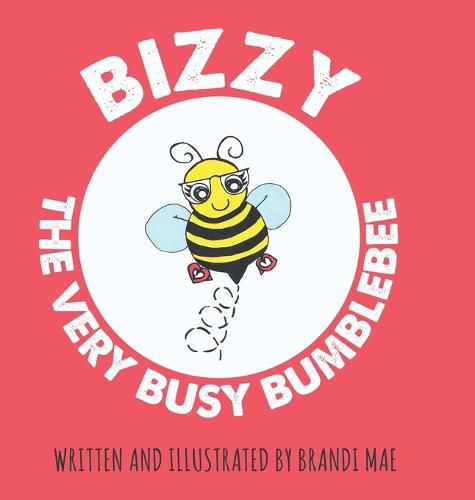Cover image for Bizzy the Very Busy Bumblebee