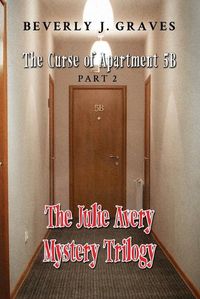 Cover image for The Julie Avery Mystery Trilogy