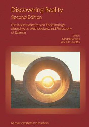 Cover image for Discovering Reality: Feminist Perspectives on Epistemology, Metaphysics, Methodology, and Philosophy of Science