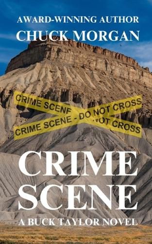 Cover image for Crime Scene, A Buck Taylor Novel (Book 11)