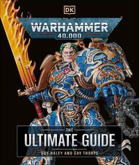 Cover image for Warhammer 40,000 The Ultimate Guide