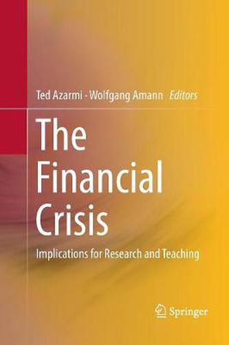 The Financial Crisis: Implications for Research and Teaching