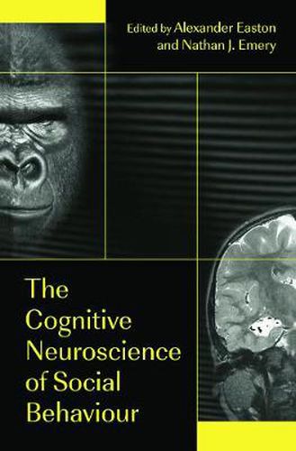 Cover image for The Cognitive Neuroscience of Social Behaviour