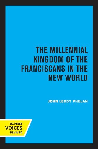 Cover image for The Millennial Kingdom of the Franciscans in the New World