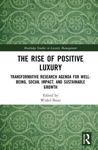 Cover image for The Rise of Positive Luxury