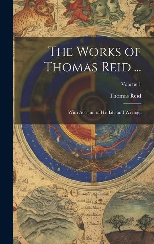 The Works of Thomas Reid ...