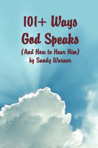 Cover image for 101 Ways God Speaks (And How to Hear Him)