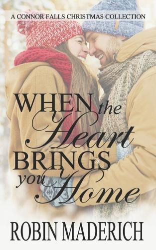 Cover image for When the Heart Brings You Home - A Connor Falls Christmas Collection