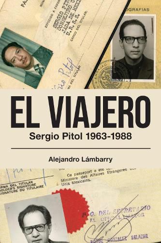 Cover image for El Viajero. Sergio Pitol (1963-1988)