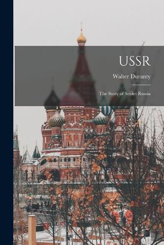 Cover image for USSR: the Story of Soviet Russia