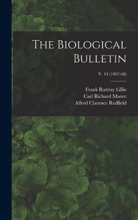 Cover image for The Biological Bulletin; v. 14 (1907-08)