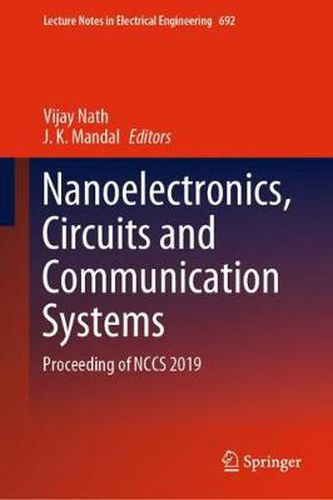 Cover image for Nanoelectronics, Circuits and Communication Systems: Proceeding of NCCS 2019