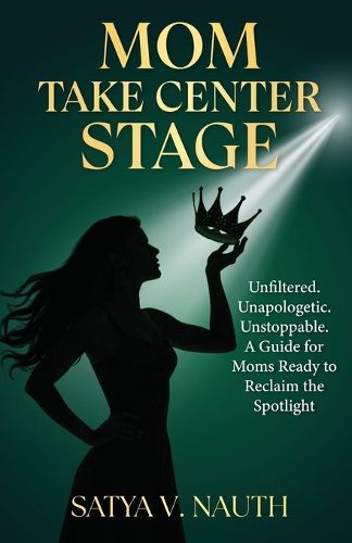 Cover image for Mom Take Center Stage