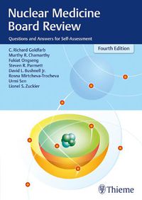 Cover image for Nuclear Medicine Board Review: Questions and Answers for Self-Assessment