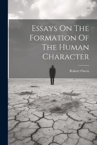 Cover image for Essays On The Formation Of The Human Character