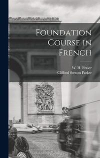 Cover image for Foundation Course in French