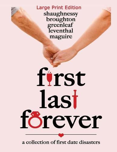 Cover image for First Last Forever: Large Print Edition