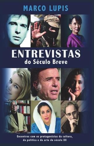 Cover image for Entrevistas do Seculo Breve: Encontros com os protagonistas da cultura, da politica e da arte do seculo XX