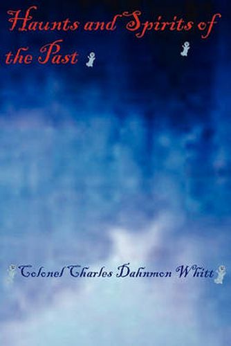 Cover image for Haunts and Spirits of the Past