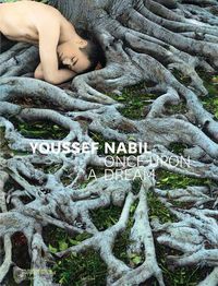 Cover image for Youssef Nabil: Once Upon a Dream