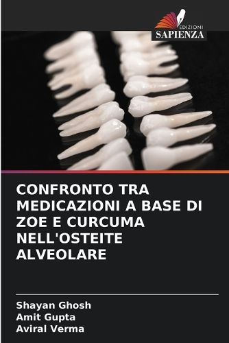 Cover image for Confronto Tra Medicazioni a Base Di Zoe E Curcuma Nell'osteite Alveolare