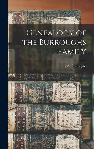 Cover image for Genealogy of the Burroughs Family