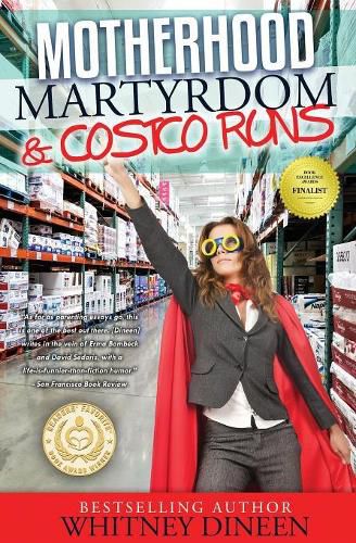 Cover image for Motherhood Martyrdom & Costco Runs