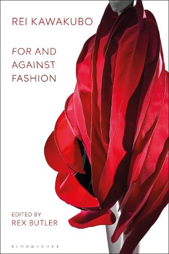 Cover image for Rei Kawakubo: For and Against Fashion