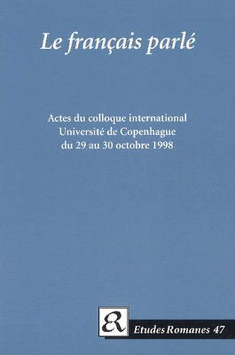 Cover image for Le francais parle.: Corpus et resultats. Actes du colloque international. Universite de Copenhague du 29 au 30 octobre