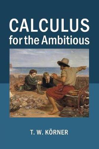 Cover image for Calculus for the Ambitious